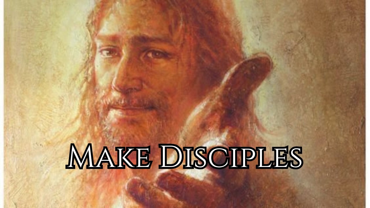 Make Disciples