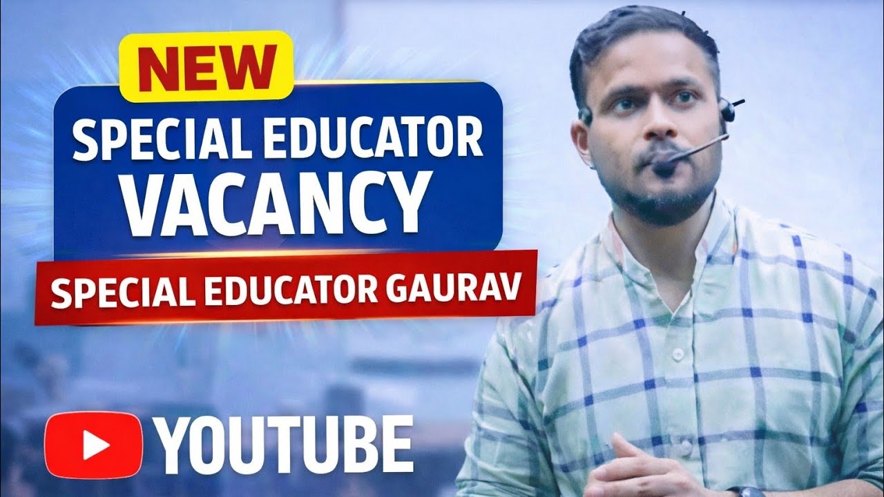 NEW SPECIAL EDUCATOR VACANCY 