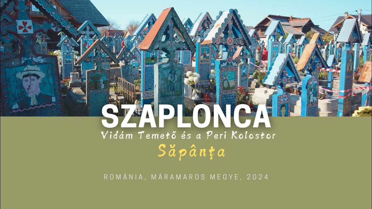 MÁRAMAROS : SZAPLONCA / Săpânța : A Vidám temető és a Peri ortodox kolostor (182)