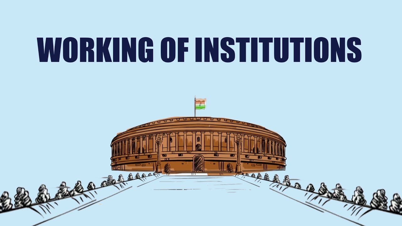 Working of Institutions | CBSE |