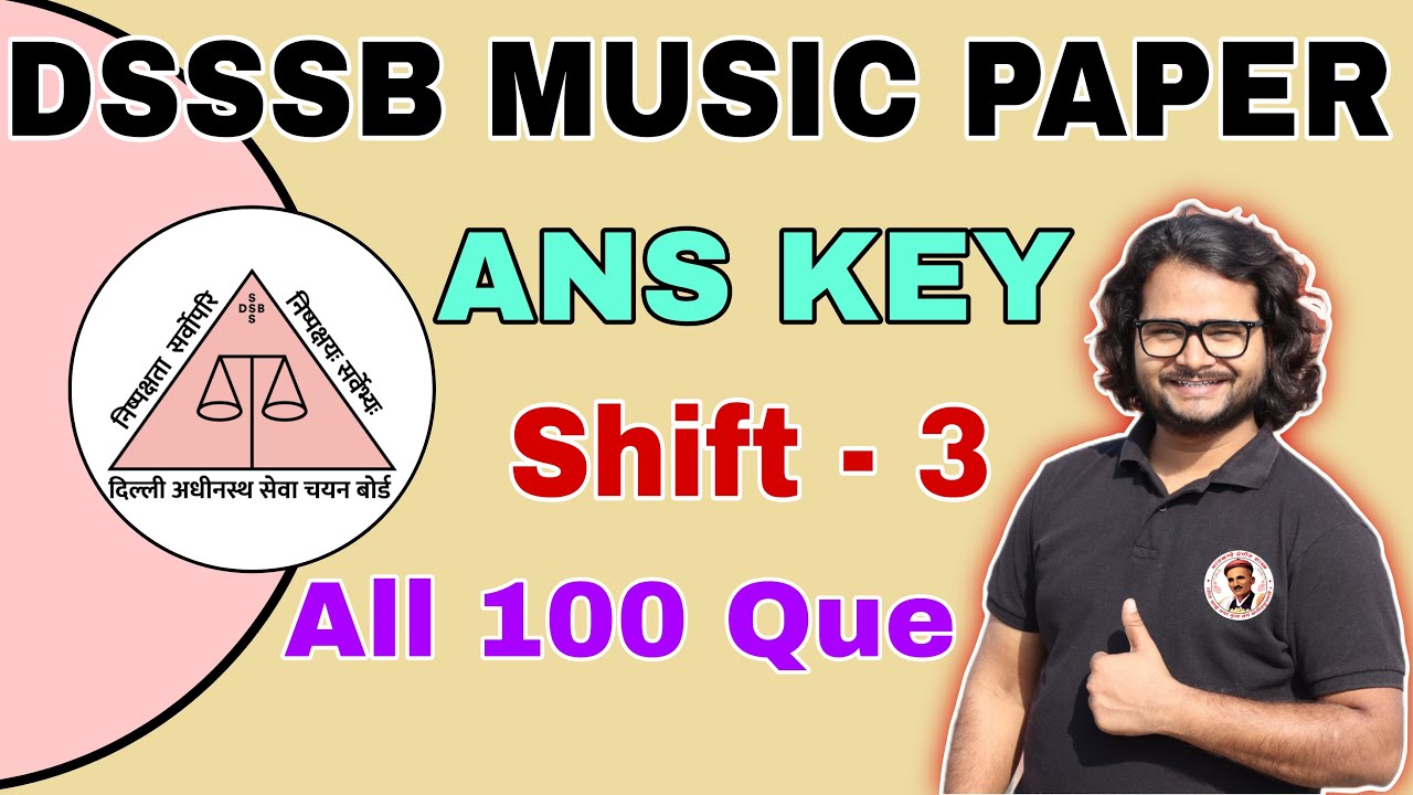 DSSSB MUSIC SHIFT - 3 FULL ANS KEY #dsssbtgtmusic #DSSSBANSKEYSOLUTION