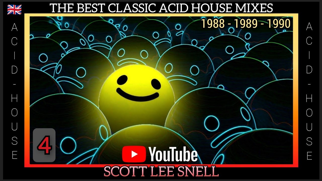 Classic Acid / House Mix 1988 to 1990 - Part 4