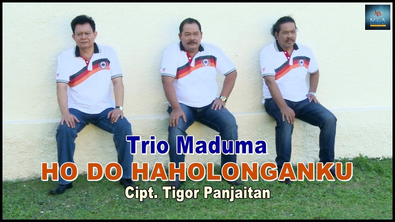 TRIO MADUMA || HO DO HAHOLONGANKU || LAGU POP BATAK (OFFICIAL MUSIC  VIDEO)