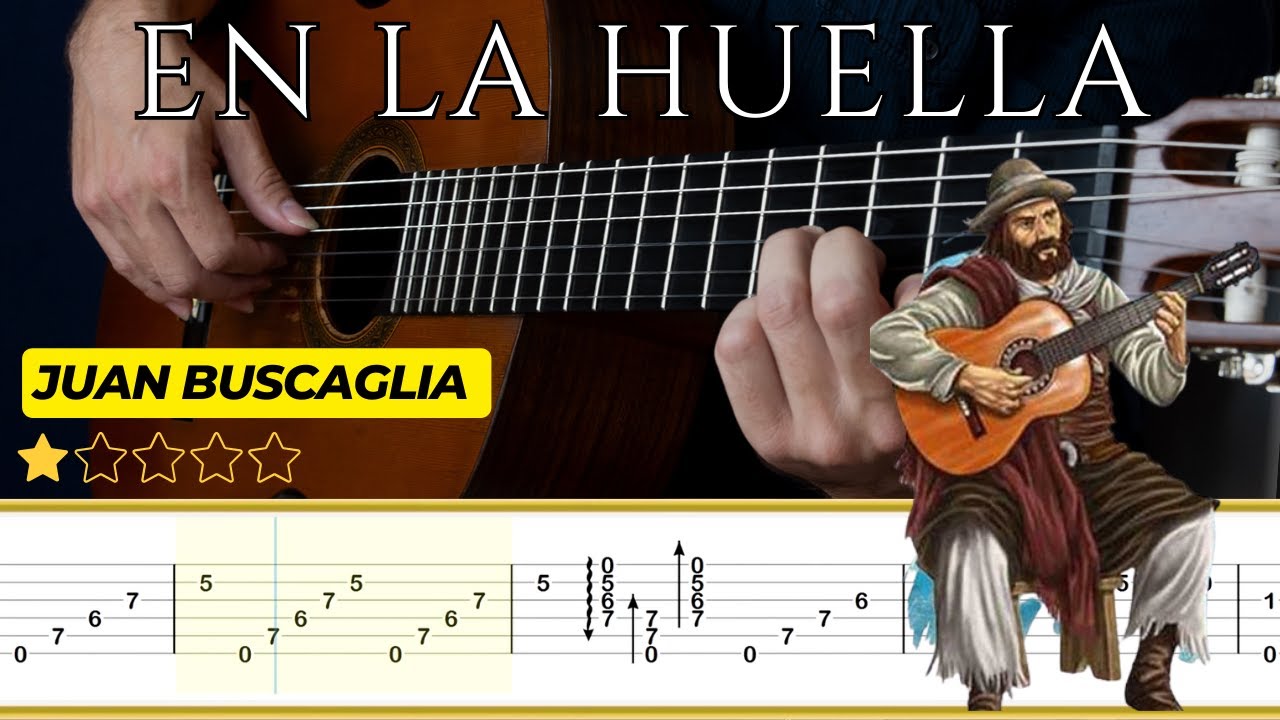 EN LA HUELLA (Estilo) 🎸Juan Buscaglia || Tutorial para Guitarra Clásica + TABS