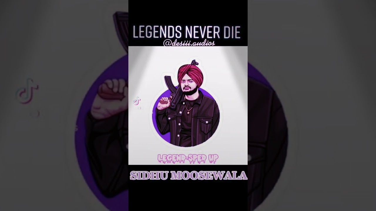 Legend Sidhu MooseWala Sped Up