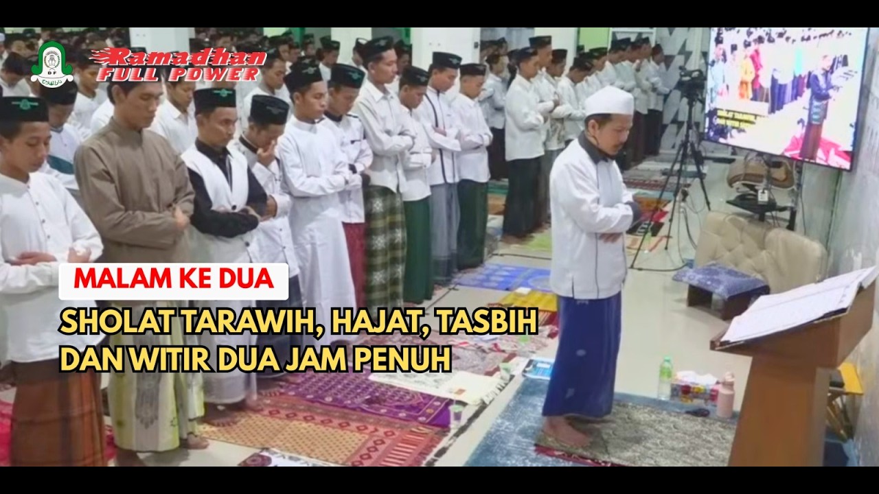 🔴 LIVE..!! MALAM KE DUA SHOLAT TARAWIH, HAJAT, TASBIH DAN WITIR DUA JAM PENUH
