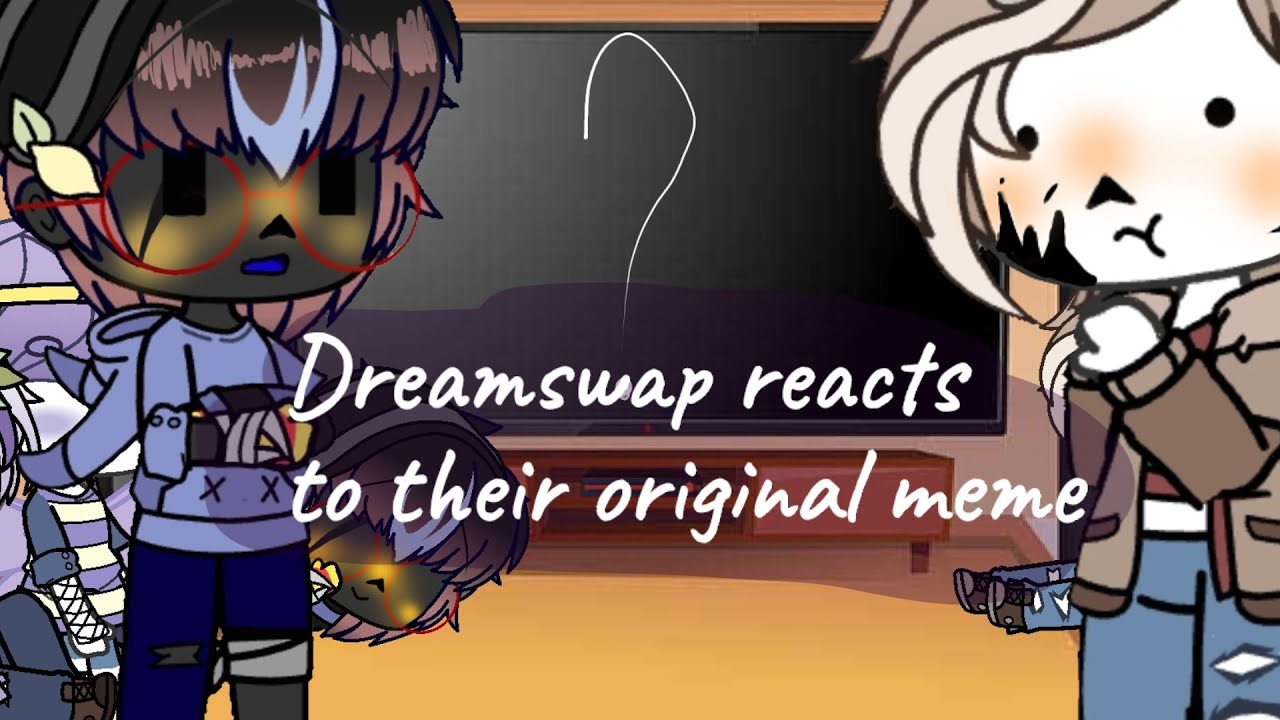 ! Dreamswap reacts to their original meme! (перезалив)
