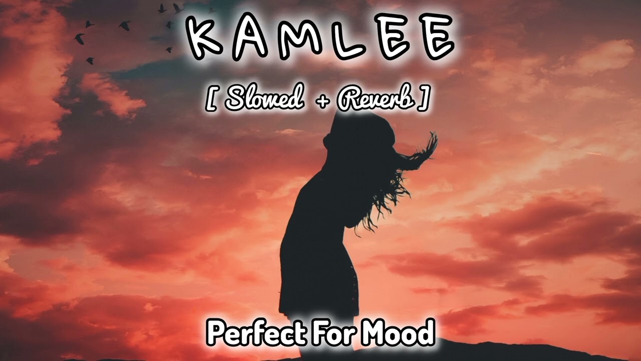 Oo kamli naa puchdi kendi haa aake naa puchdi [slowed+reverb] -Latest Punjabi Songs-Perfect For Mood