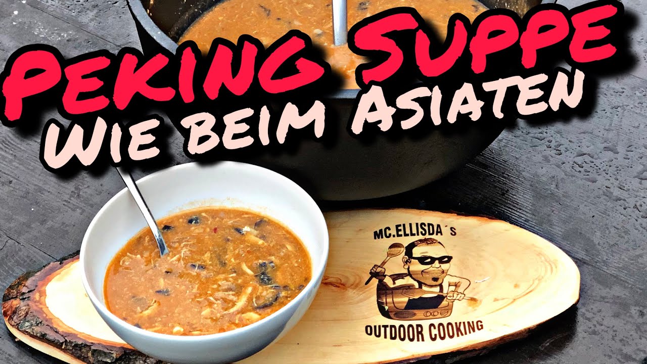 #220 - Peking Suppe wie beim Chinesen // Asiatische Suppe aus dem Dutch Oven