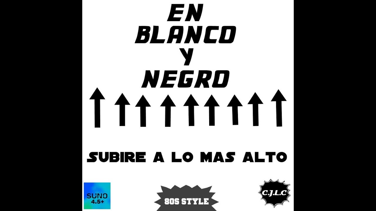 En Blanco y Negro , Subire a lo mas alto ( 80s Style )