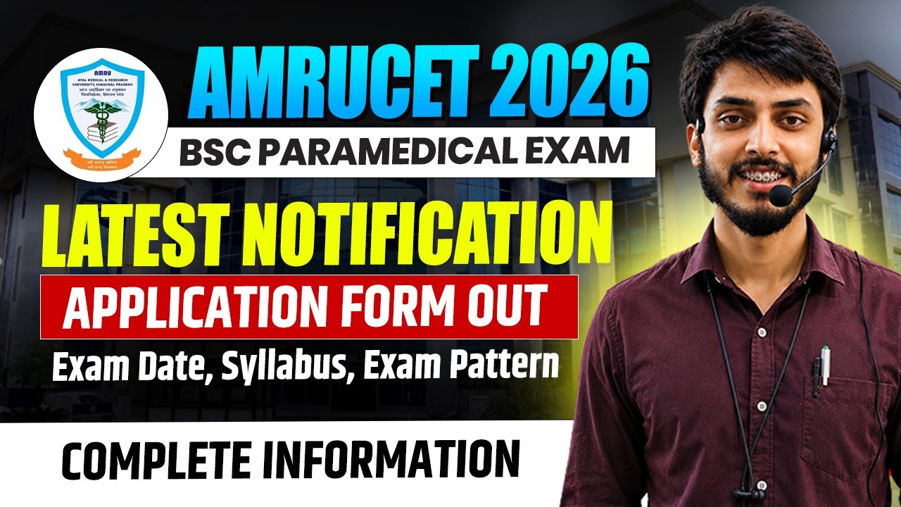AMRUCET - BSc Paramedical | Notification and Application Forms Out | Exam Date, Syllabus, Exam Pa...