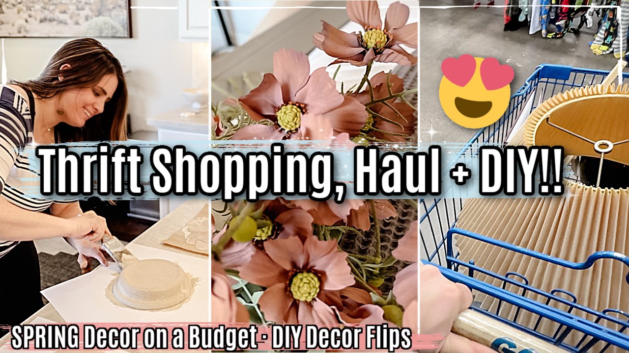 SPRING DECOR THRIFT SHOP WITH ME & HAUL 2024 :: BUDGET SPRING DECOR DIY THRIFT FLIPS