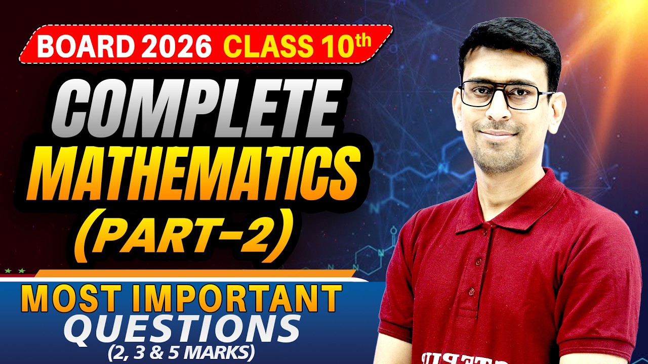 Complete Mathematics MIQs | Class 10 Maths | 2, 3 & 5 Marks Most Important Questions | Part 2 | 2026