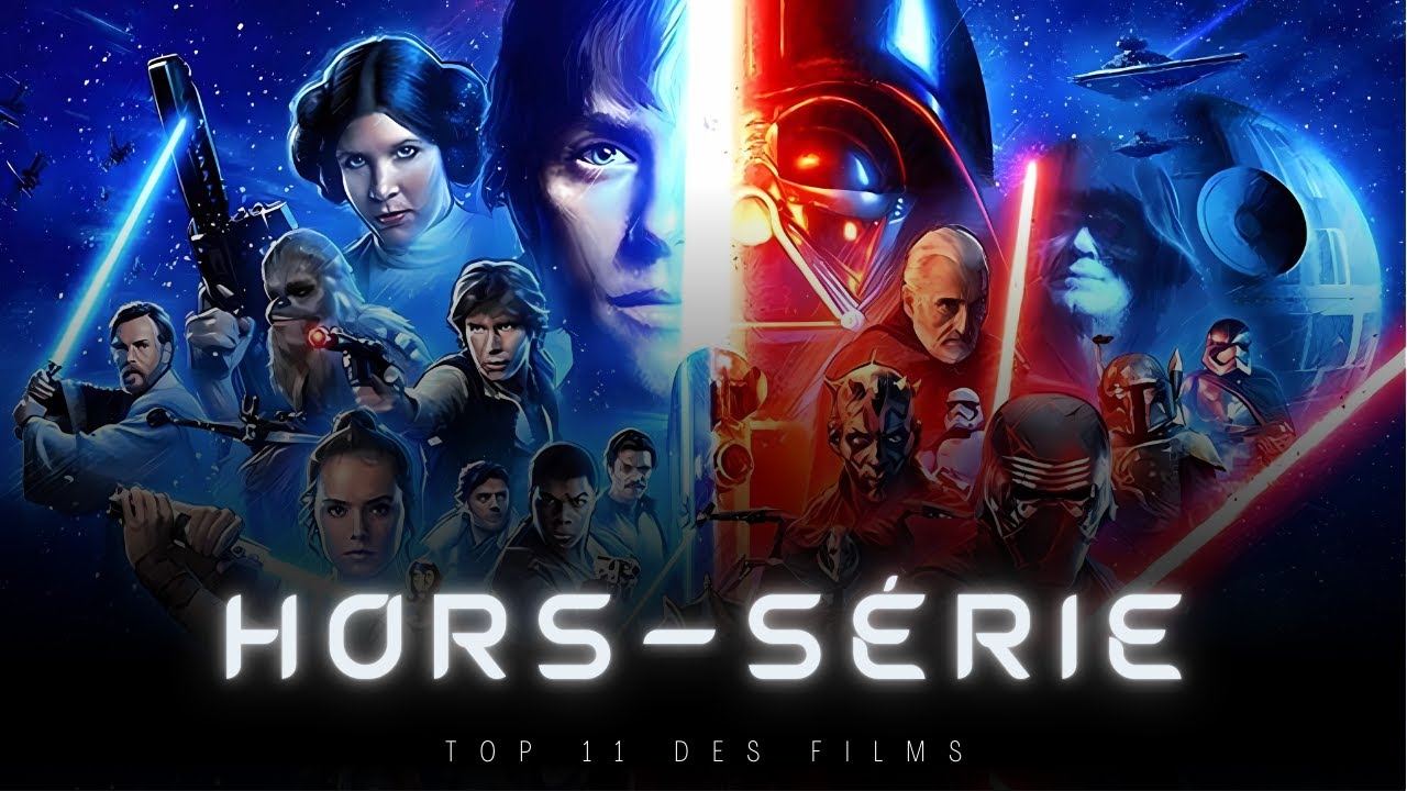 Mon Top 11 des films Star Wars !