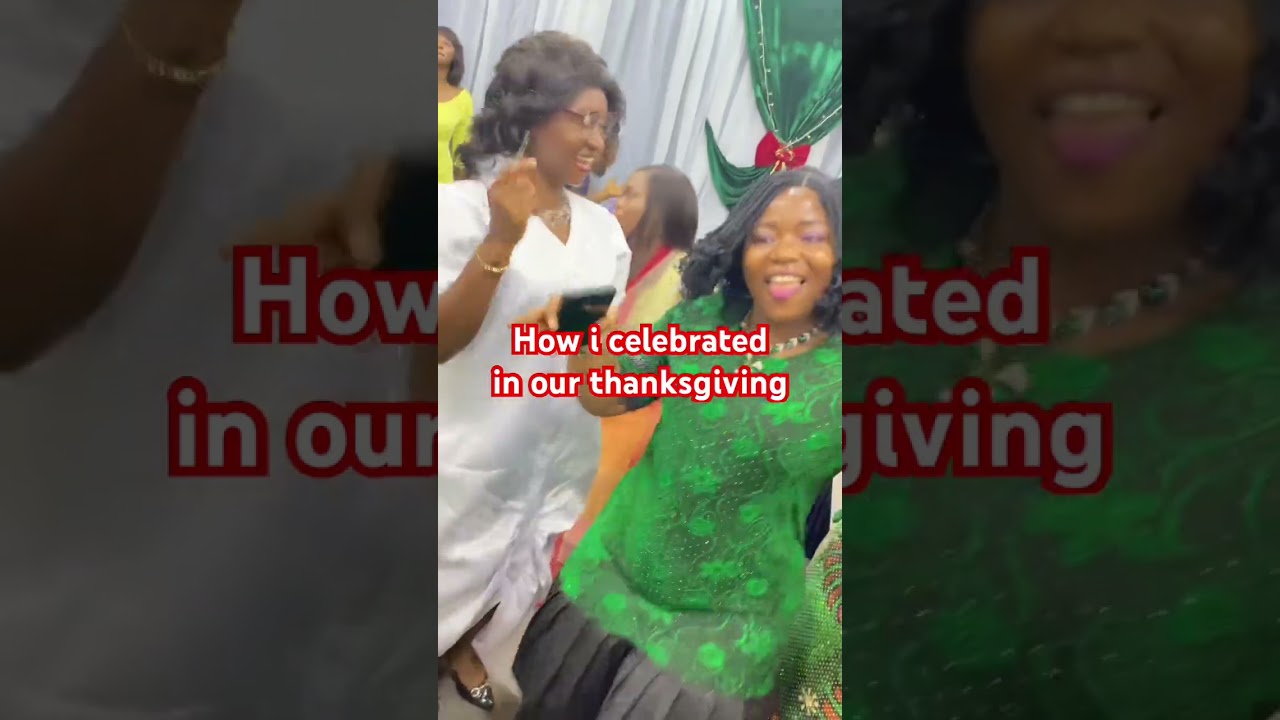 How i celebrated in thanksgiving service 