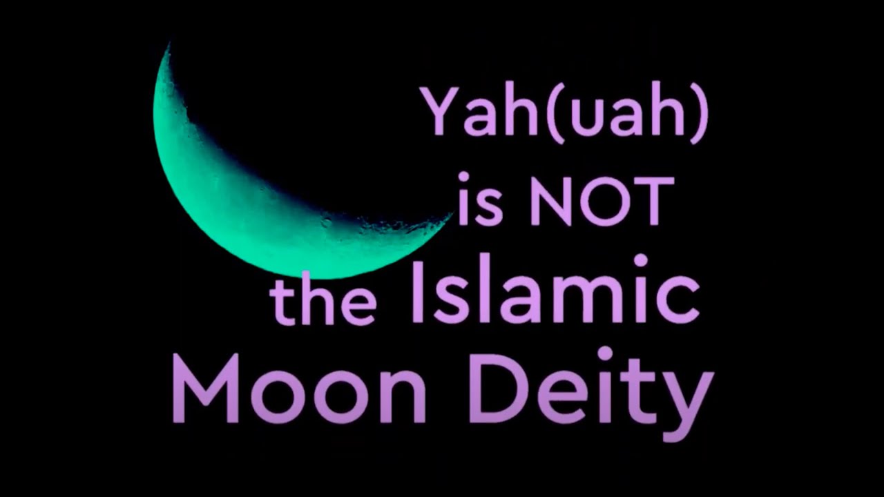 Yahuah is NOT the Islamic Moon Deity!