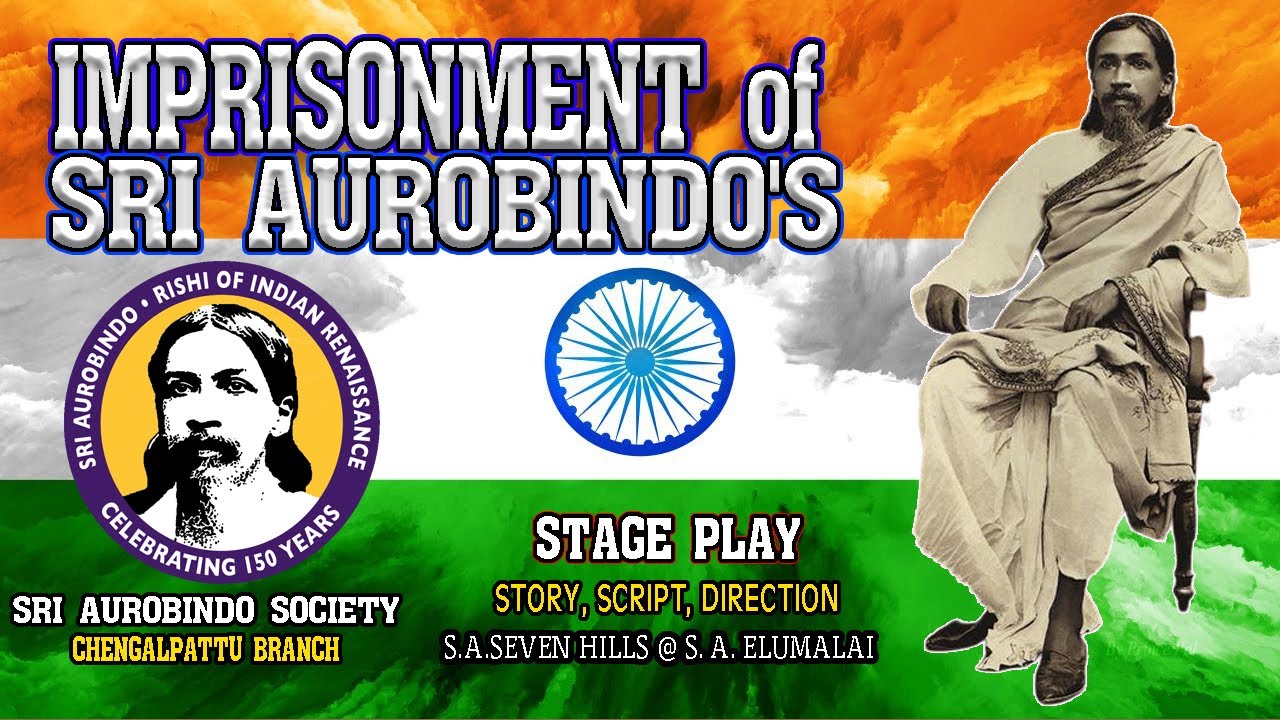 Imprisonment of Sri Aurobindo Tamil Play 150th Year Celebration || August 15\2022