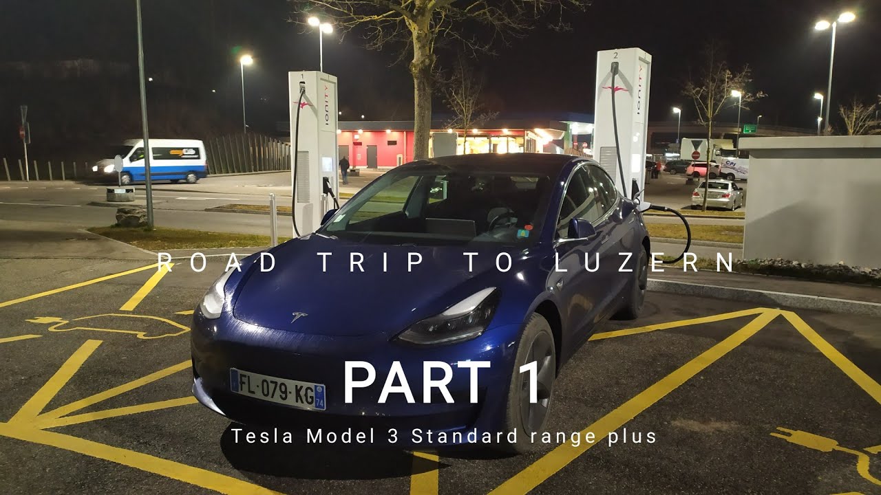 Tesla model 3 SR+ Road trip to Luzern - part 1