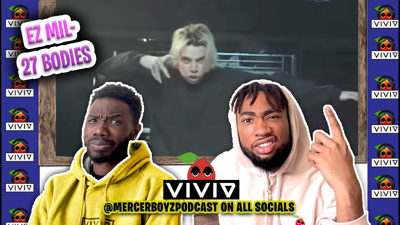 First Time Reacting to Ez Mil - 27 Bodies (Official Music Video) | MERCER BOYZ PODCAST