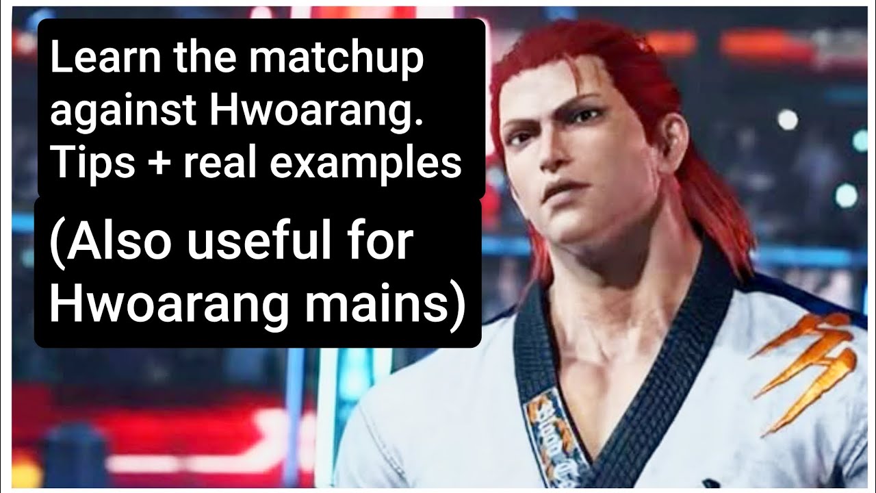 Guide: Hwoarang matchup explained. Stop losing to him!!! Tekken 8 