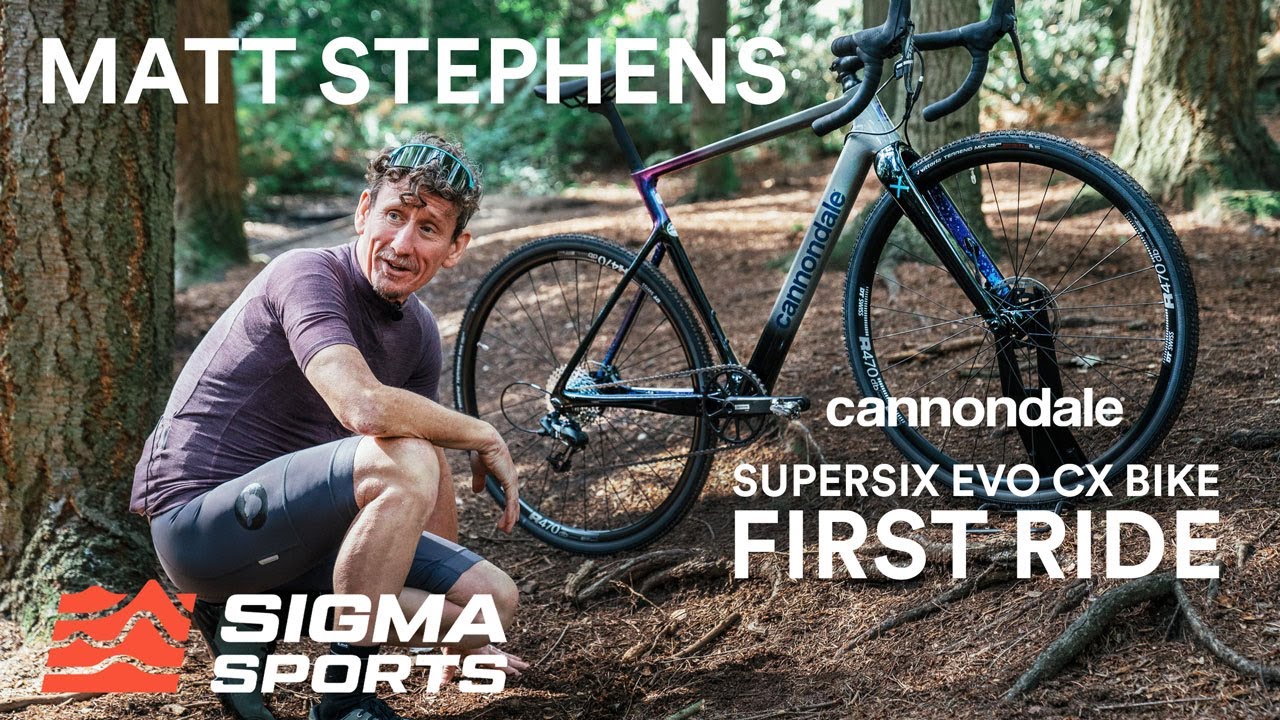 Первая поездка Мэтта Стивенса на Cannondale SuperSix EVO CX | Sigma Sports