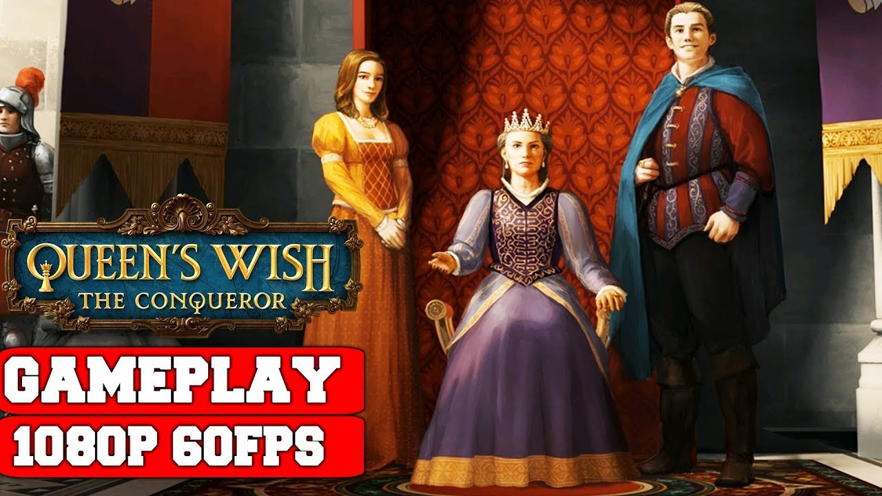 Queen's Wish The Conqueror Gameplay (PC)