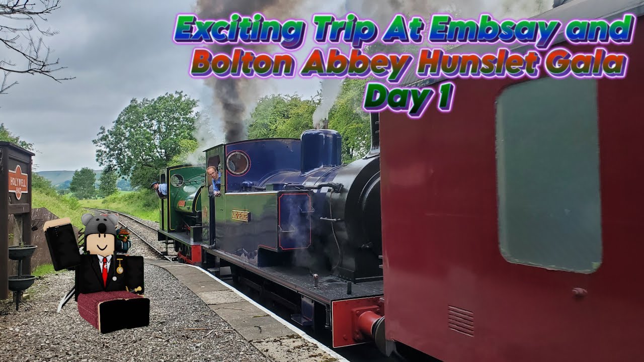 Exciting Trip At Embsay and Bolton Abbey Hunslet Gala - Day 1