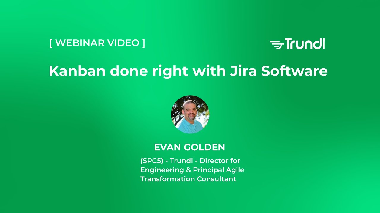Kanban done right with Jira Software