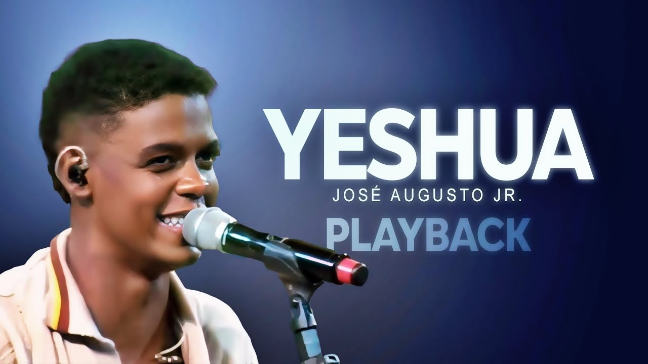 YESHUA -  José Jr (PLAYBACK | Tom: Ab)