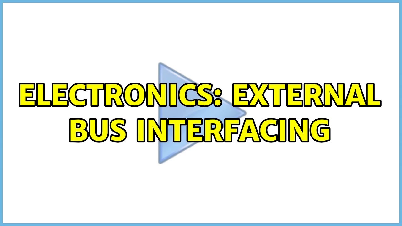 Electronics: External bus interfacing