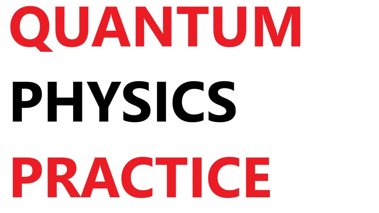 A Level Physics: Quantum Physics Questions