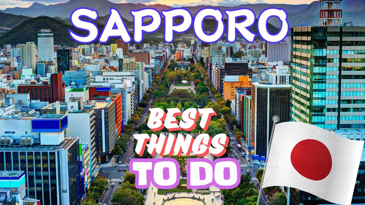 15 Best Things To Do In Sapporo, Japan 🇯🇵