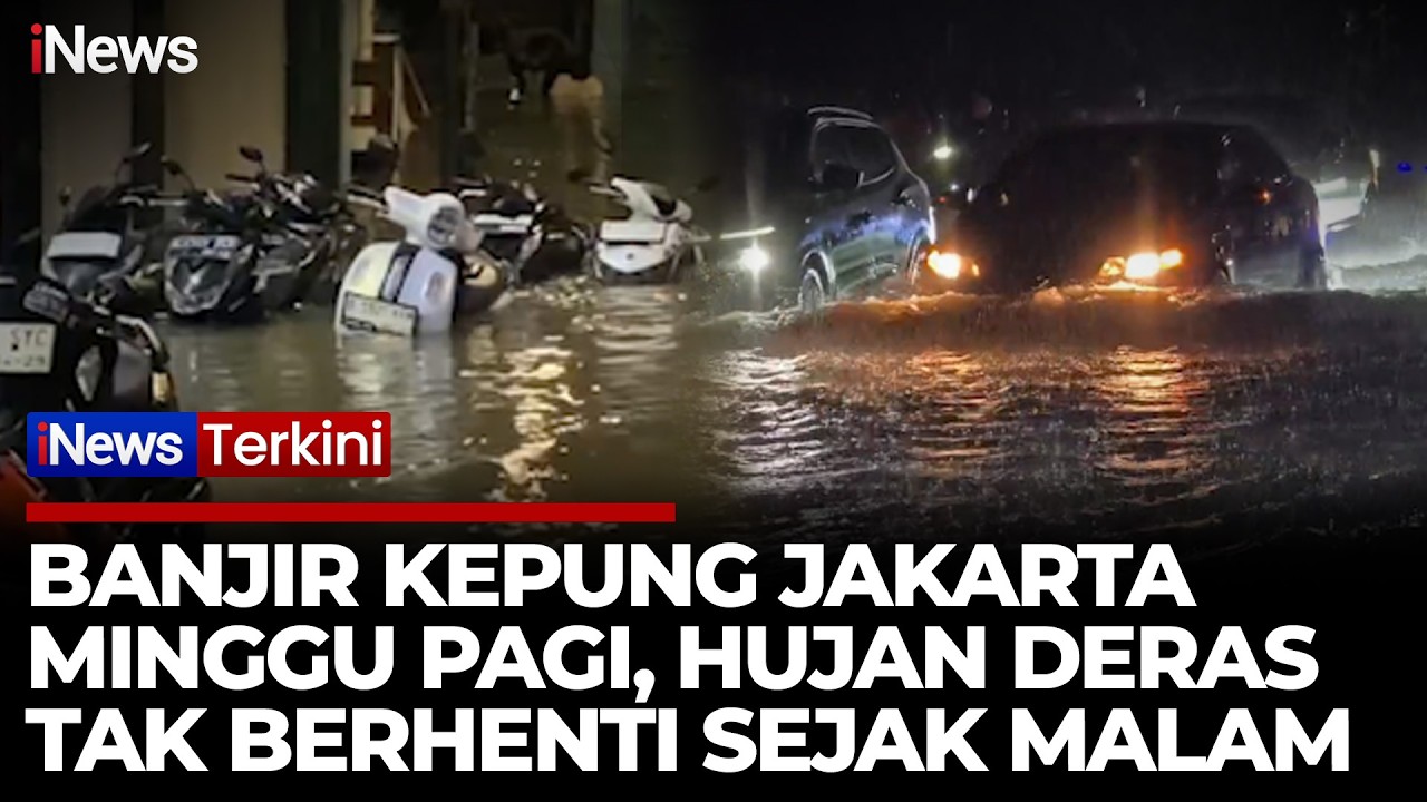 Jakarta Kebanjiran Lagi! Usai Diguyur Hujan Semalaman, Jalanan Lumpuh | iNews Terkini