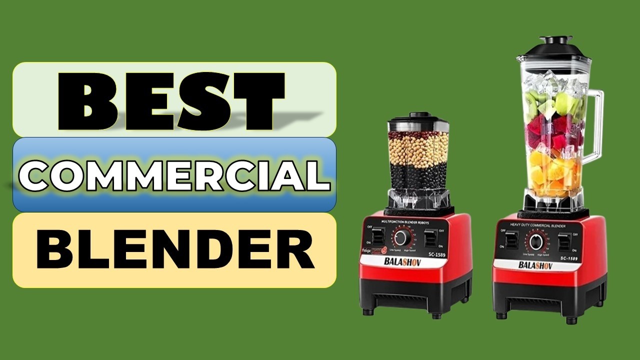 Top 5 Best Commercial Blender in 2026 | From Aliexpress