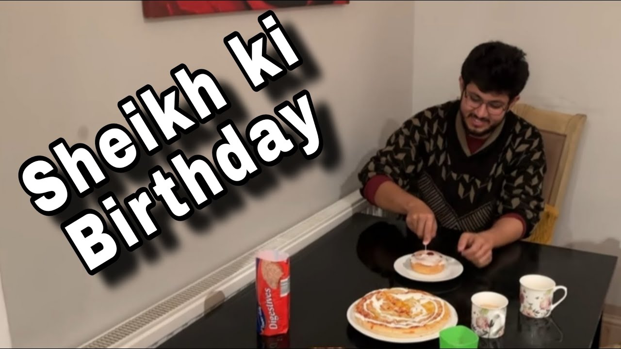 Birthday Celebration of Sheikh Sb | London Travel | Episode 17