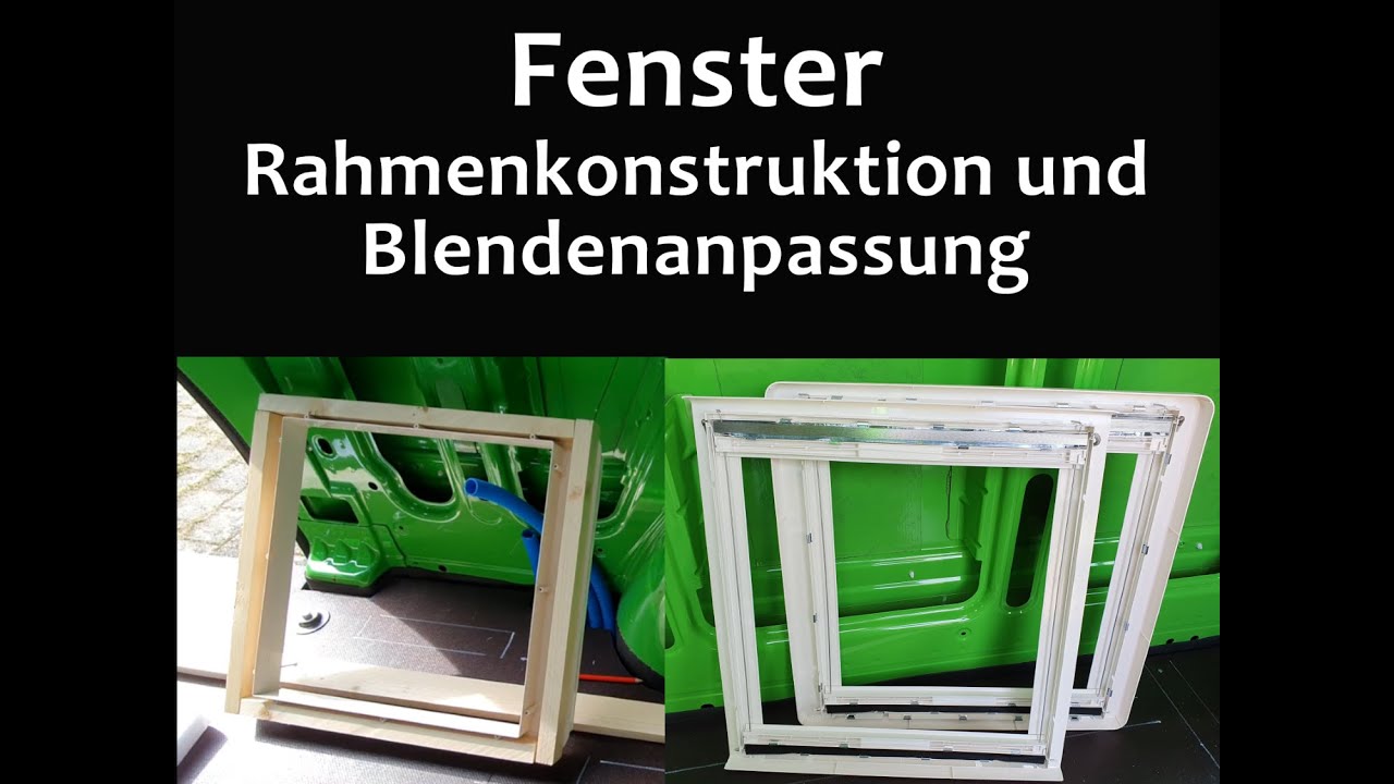 Camper Ausbau Sprinter - #3   Dachfenster Rahmenkonstruktion und Blendenanpassung