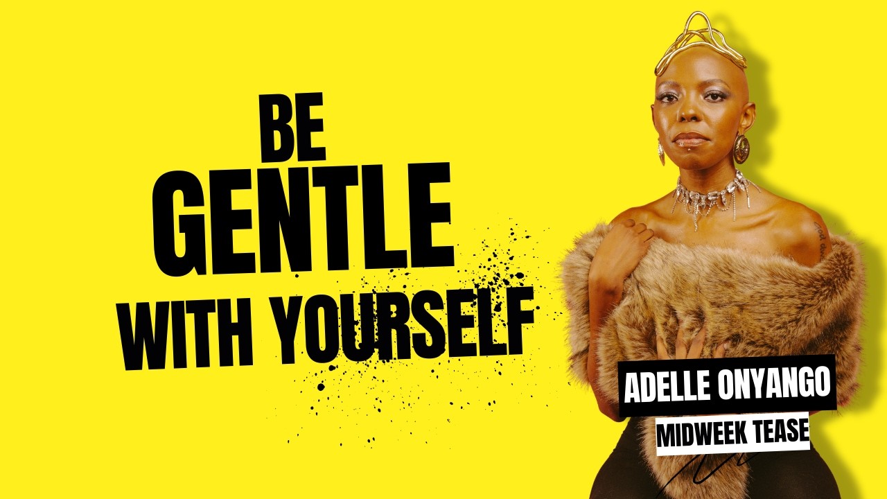 Be Gentle With Yourself But Stay Unwavering | Mid Week Tease