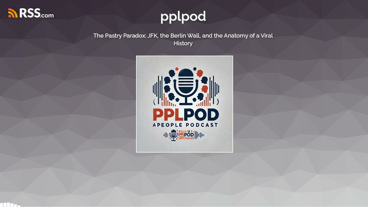The Pastry Paradox: JFK, the Berlin Wall, and the Anatomy of a Viral History