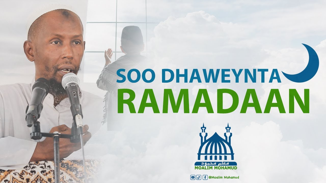 SOO DHAWEYNTA BISHA BARAKEYSAN EE RAMADAN | MACALIN MAXAMUUD