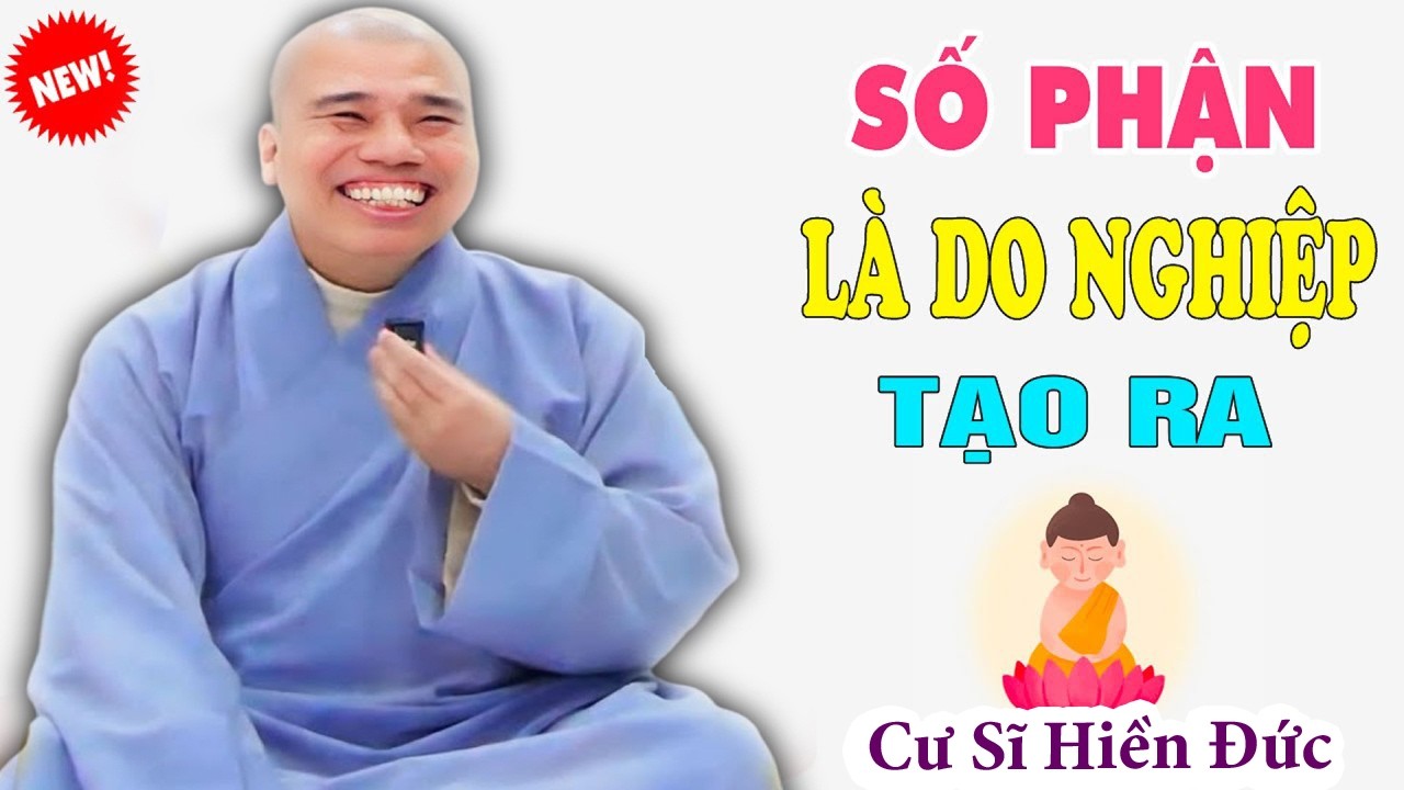 SỐ PHẬN LÀ DO NGHIỆP MÀ RA#cusinhuanduc #chuoithapthonglieuphap #phapthoaihay