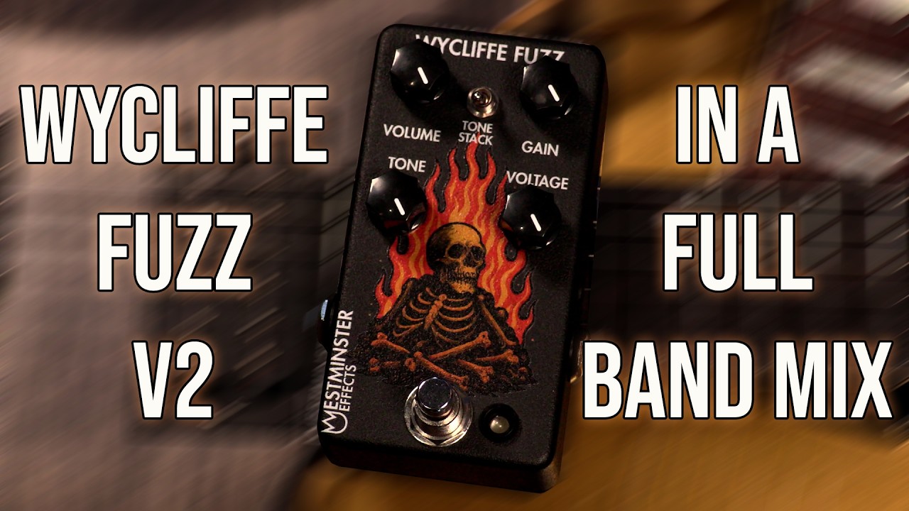Westminster Effects Wycliffe Fuzz v2 in a Full Band Mix