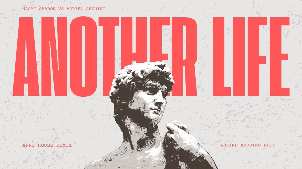 Another Life (Afro House Edit) - Naomi Sharon x Adriel Arduino