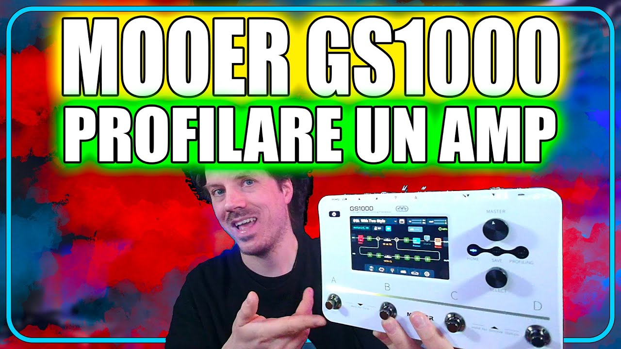 MOOER GS1000 - Come Profilare un Amplificatore | thelivesound.com