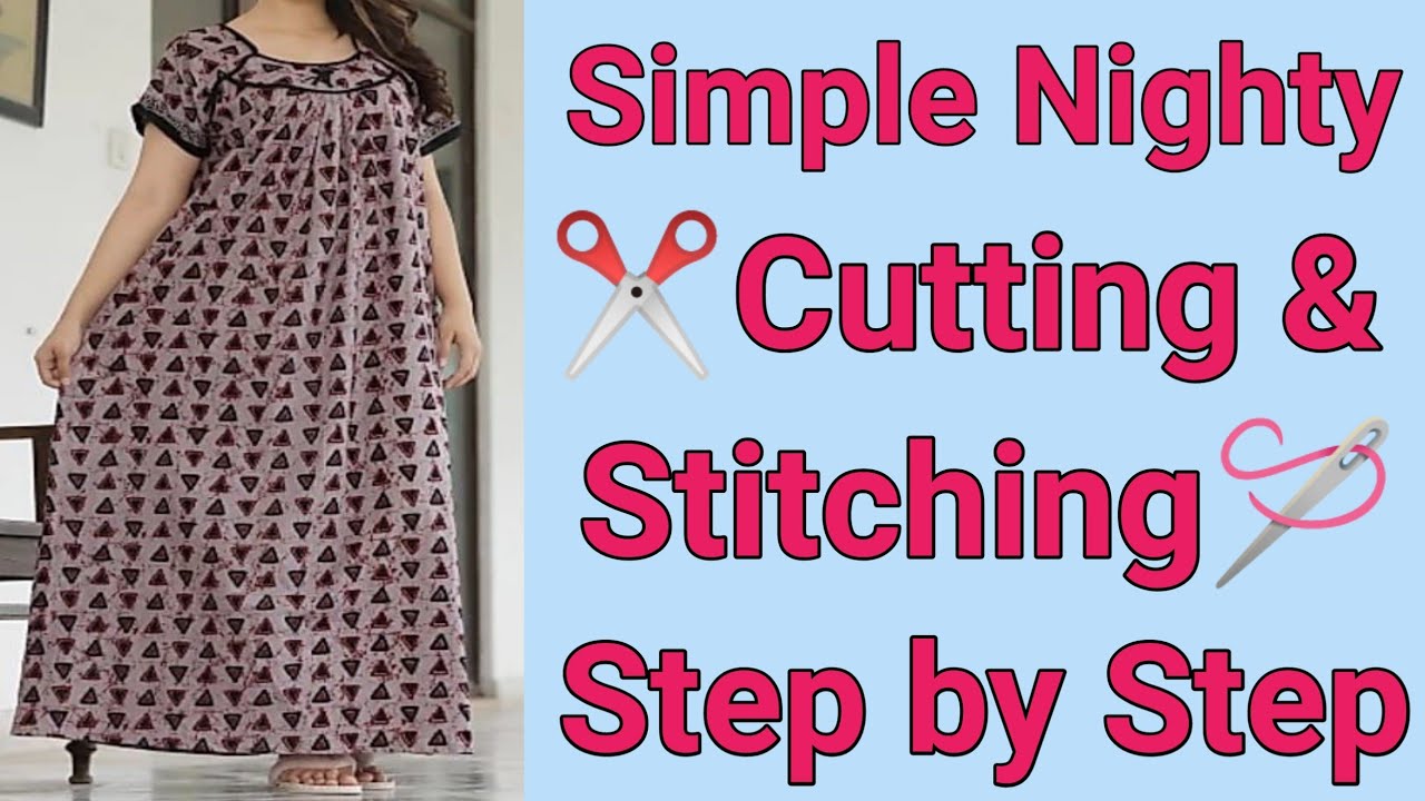 Nighty cutting and stitching | Nighty kaise banaen | Maxi cutting | maxi cutting and stitching