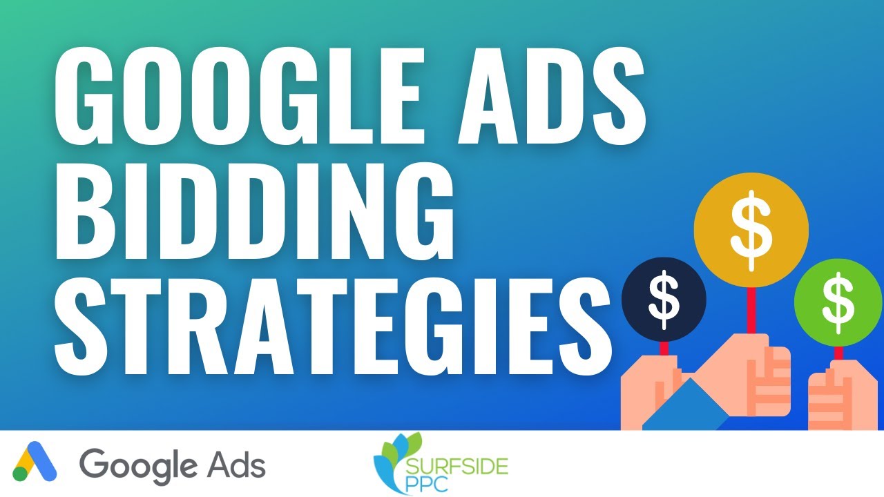 Google Ads Bidding Strategies Guide & Best Practices 2022