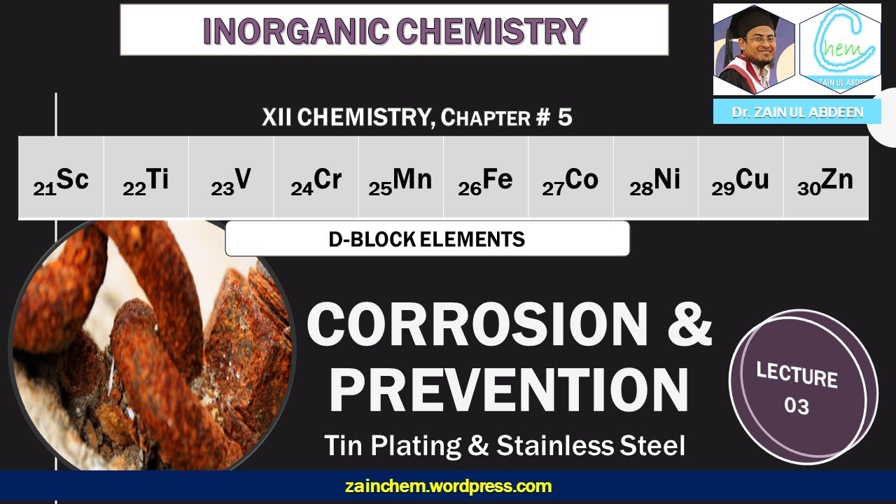Corrosion & Its Prevention | Stainless Steel | Tin Plating | Chapter # 5, Lec 03