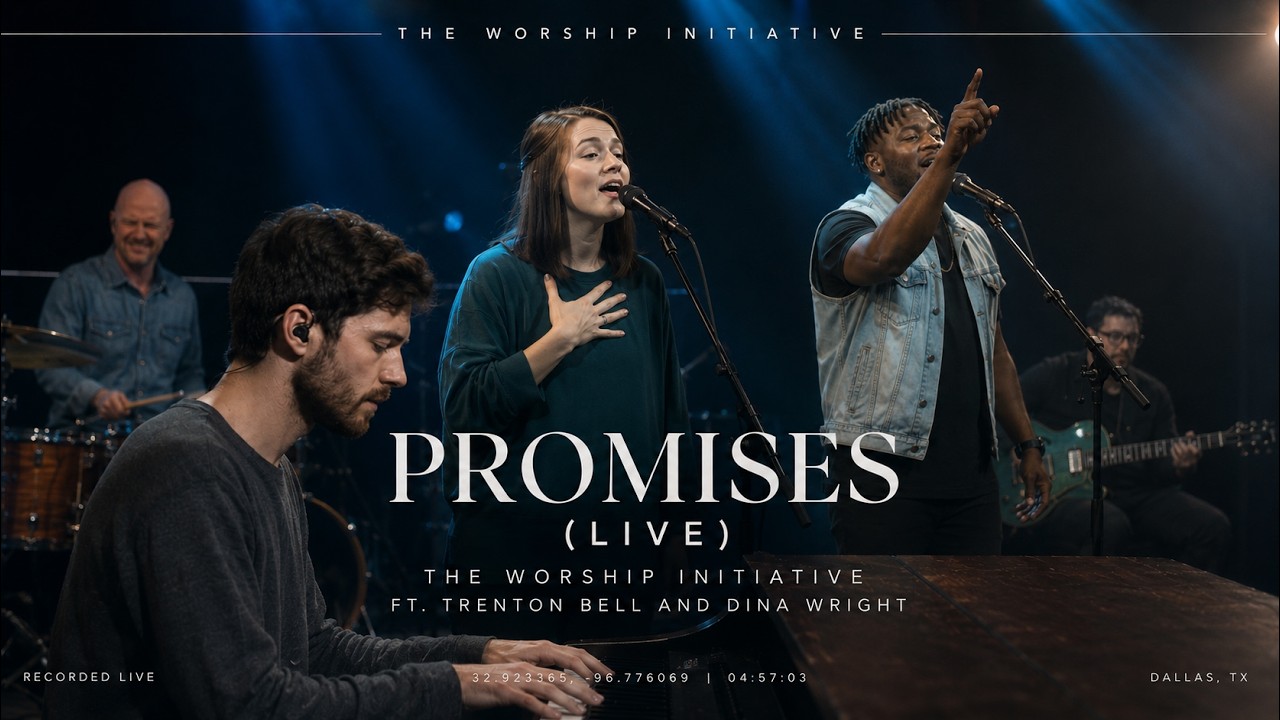 Promises (Live) | The Worship Initiative ft. Trenton Bell and Dinah Wright