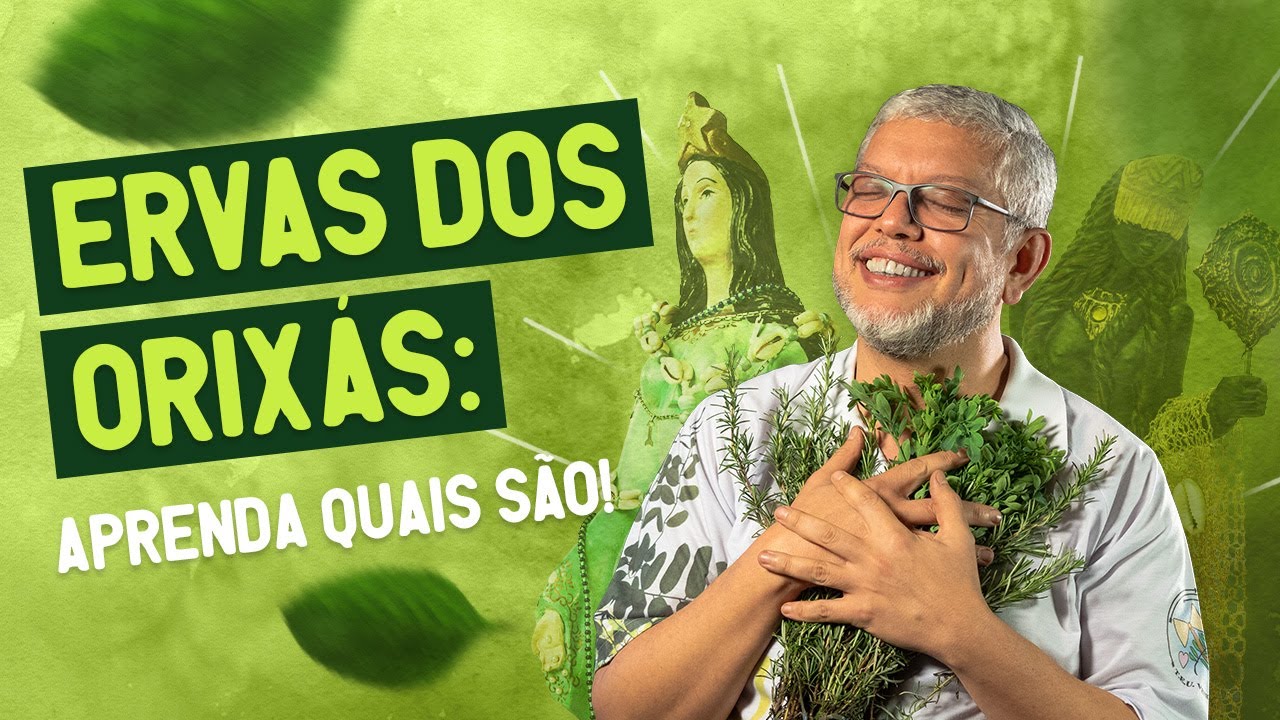 Ervas dos Orixás | Ritualizando com o Erveiro da Jurema