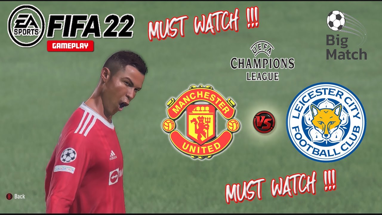 FIFA 22 - Manchester United vs Leicester City - UEFA Champions League 21/22 | Gameplay