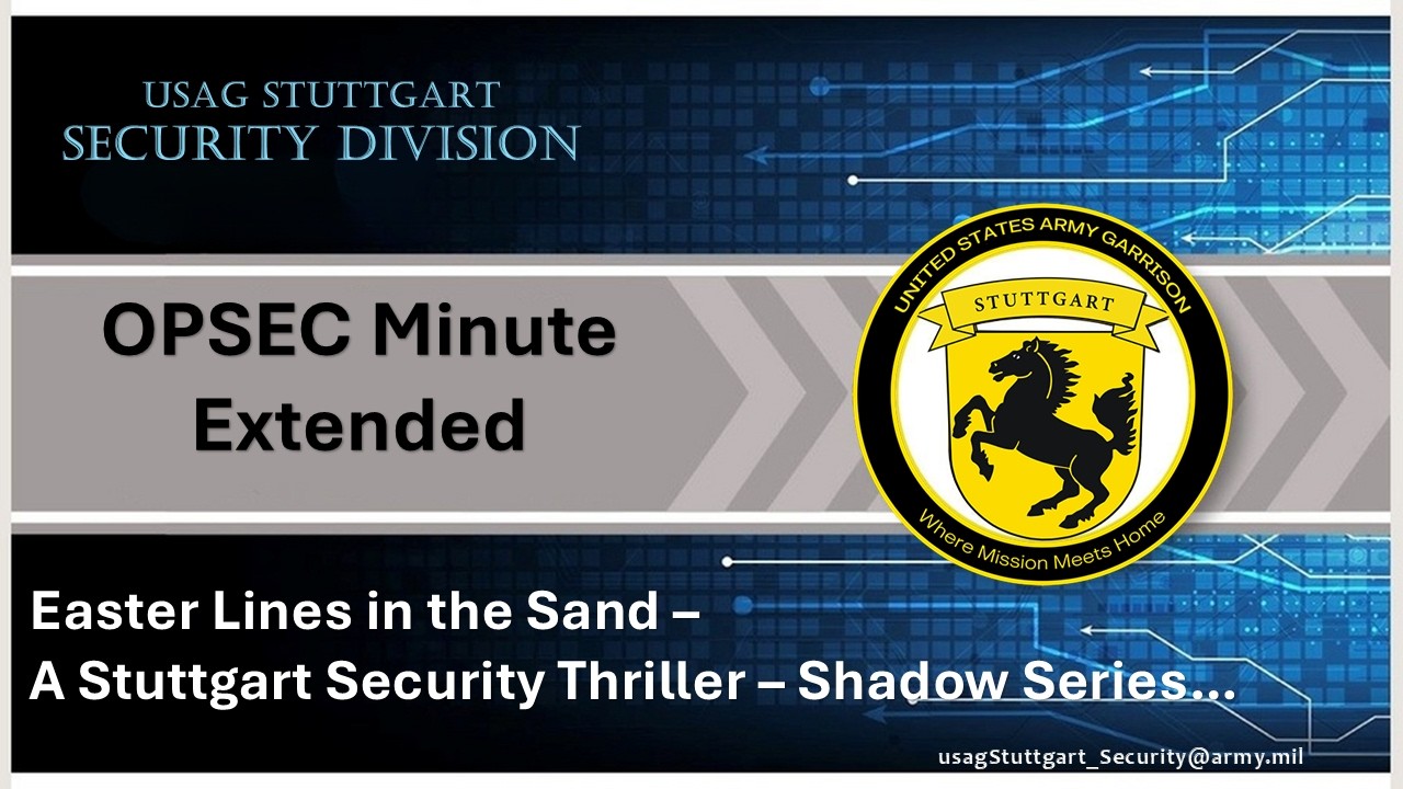 OPSEC Minute - Extended -- 036, Easter Lines in the Sand